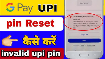 Google pay UPI pin reset kaise karen | Google pay invalid pin problem | Google pay invalid pin