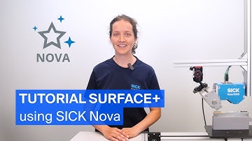 Tutorial Surface+ technology: How to use it with SICK Nova