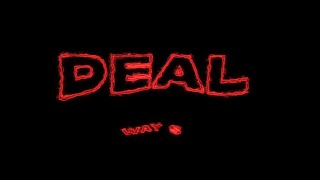 Way s - Deal  (Video Oficial)  #Latindrill