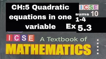 Candid ICSE Mathematics class10|| ch 5|| Quadratic equations in one variable|| Ex 5.3||
