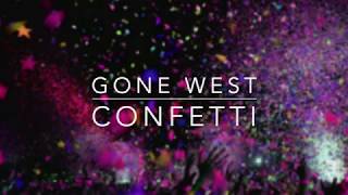 Gone West - Confetti (Lyrics) chords