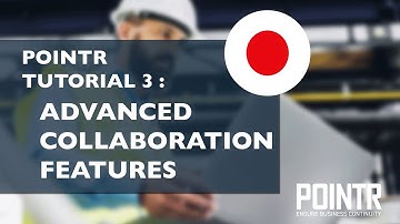 POINTR Tutorial 3: Advanced Collaboration Functions