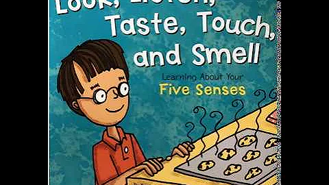 Look, Listen, Taste, Touch and Smell read aloud