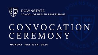 SUNY Downstate School of Health Professions Convocation Ceremony 2024