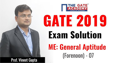 GATE 2019 Answer Key - Paper Analysis for Mechanical Engg (Forenoon) | General Aptitude - 07