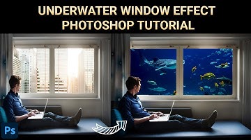 Photoshop Underwater Window Manipulation Effect Tutorial
