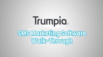 Trumpia SMS Marketing Software Walk-Through | Learn How to Use our Text Marketing Platform