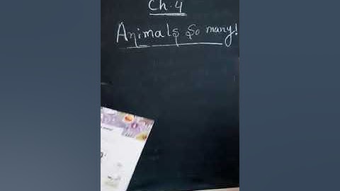 Class 1 - Science - Chapter 4 , Part 2