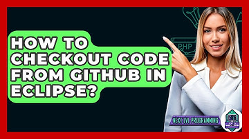 How To Checkout Code From GitHub In Eclipse? - Next LVL Programming