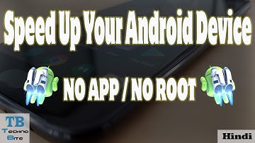 Speed Up Your Android Device Without Installing Any Software [No Root] [Hindi]