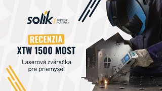 Recenzia laserovej zváračky XTW 1500 MOST chladenej kvapalinou