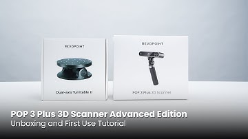 Revopoint POP 3 Plus 3D Scanner Advanced Edition: First Use Tutorial