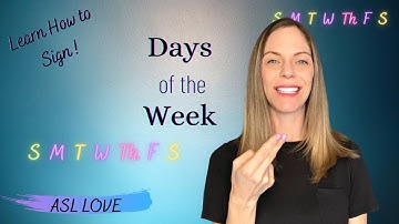 How to Sign - Days of the Week - ASL - Sign Language