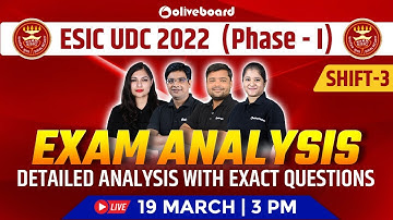 ESIC UDC Exam Analysis 2022 | Phase - 1 | Shift - 3 | Detailed Analysis With Exact Questions