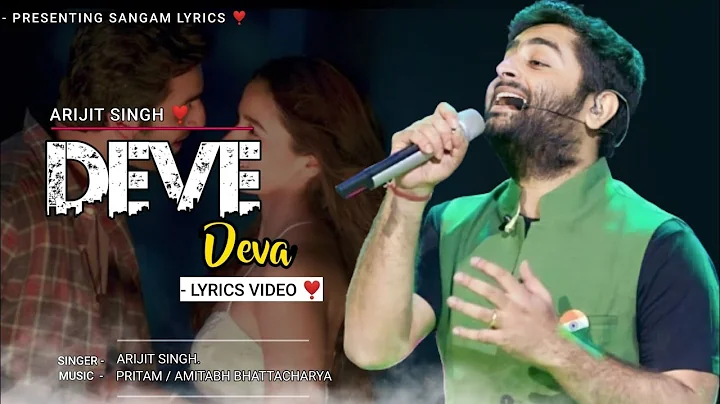 Deva Deva (Lyrics) - Brahmastra | Arijit Singh | Pritam, Amitabh B | Ranbir K, Alia B