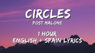 Post Malone - Circles 1 hour / English lyrics + Spain lyrics