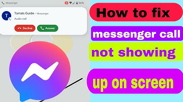 how to fix messenger call not showing up on screen problem android 2023 | messenger call not showing