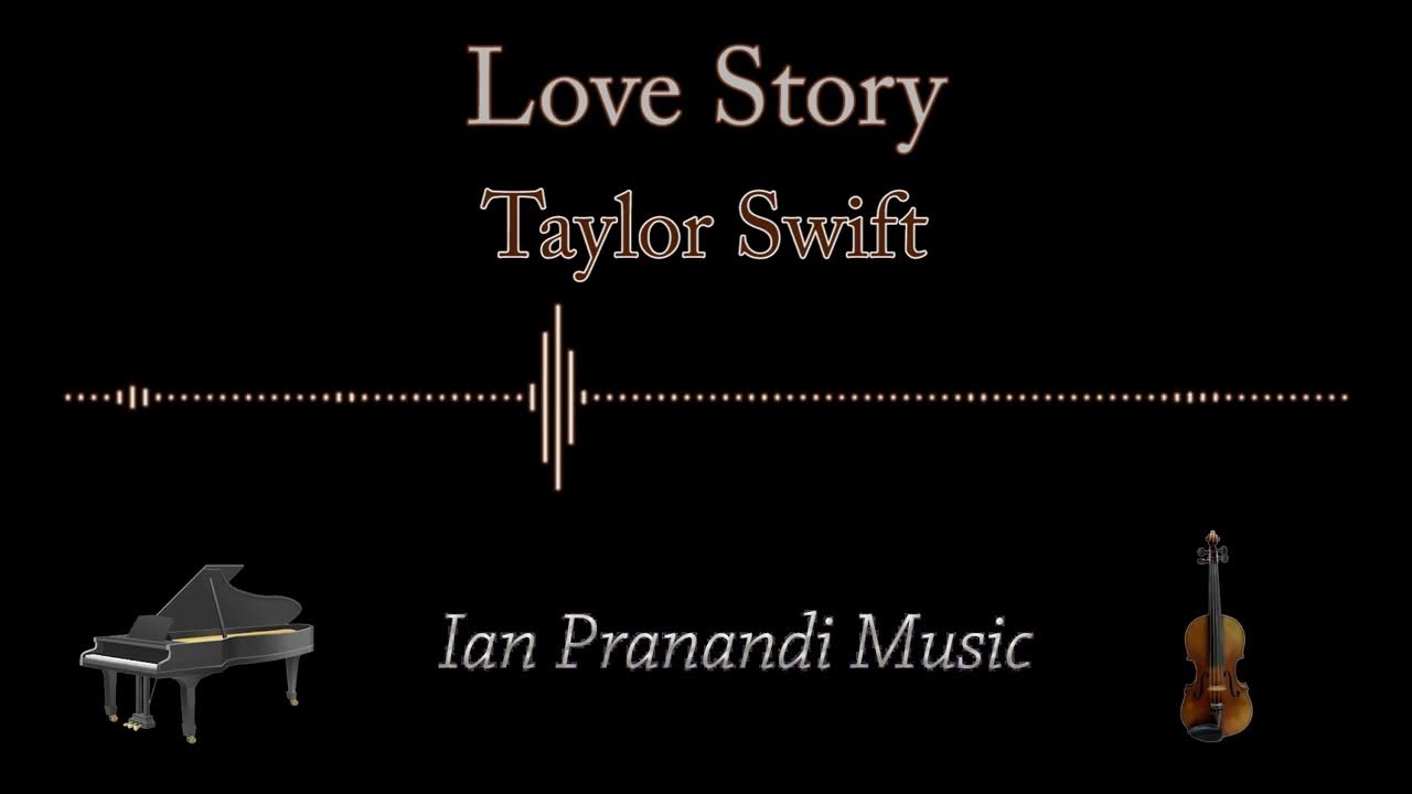 Love Story - Taylor Swift (Piano + Violin) Love Story - Taylor Swift (Piano + Violin)