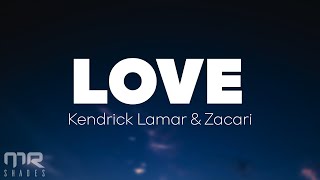 Kendrick Lamar - LOVE (Lyrics) ft. Zacari Resimi