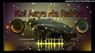 Koi_Aaye_Na_Rabba_[Slowed___Reverb]_B_Praak___Daaka___Sad_Songs__ _dj _dj_song _viral_128K)