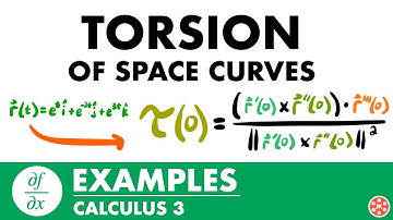Torsion of Space Curves Examples | Calculus 3 - JK Math