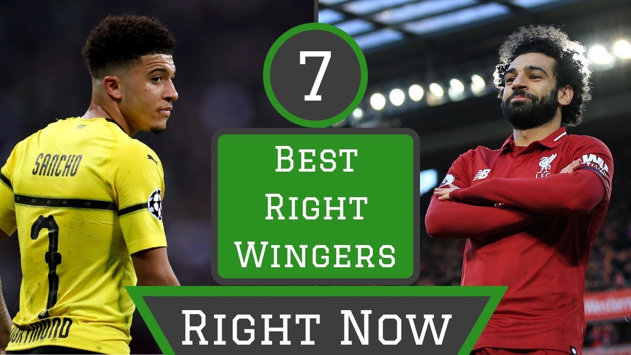 7 Best Right Wingers in World Football YouTube