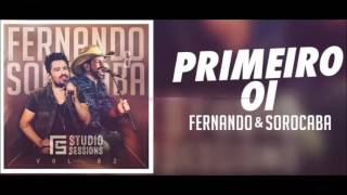 Primeiro Oi - Fernando e Sorocaba