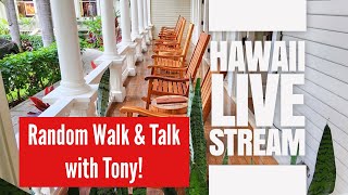 Hawaii LIVE Stream: Random Walk and Talk with Tony | Waikiki, Oahu