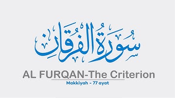 25 Surah AL FURQAN | FURKAN | سورة الفرقان | Sheikh Shuraim | Arabic Text HD Complete Para Juz 18|19