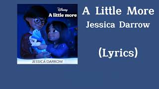 Jessica Darrow - A Little More (Lyrics)