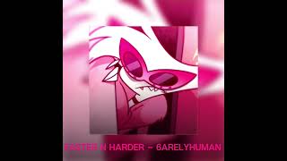 6arelyhuman - Faster N Harder {Sped Up} Resimi