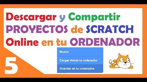 5️⃣ Scratch 3.0 😸 Como descargar, abrir o compartir NUESTROS PROYECTOS . 🖥📲