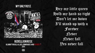Rebellion Rose - My Only Rose (Official) Video Lirik
