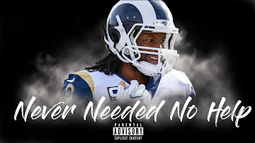 Todd Gurley ll Never Needed No Help ll Official Highlights ᴴᴰ