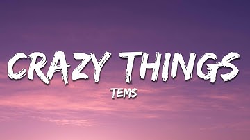 Tems - Crazy Tings (Lyrics)