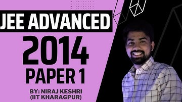 Part #1 | JEE ADVANCED 2014 | Paper 1 | JEE Advanced Revision Series | Maths Solution | Niraj Keshri