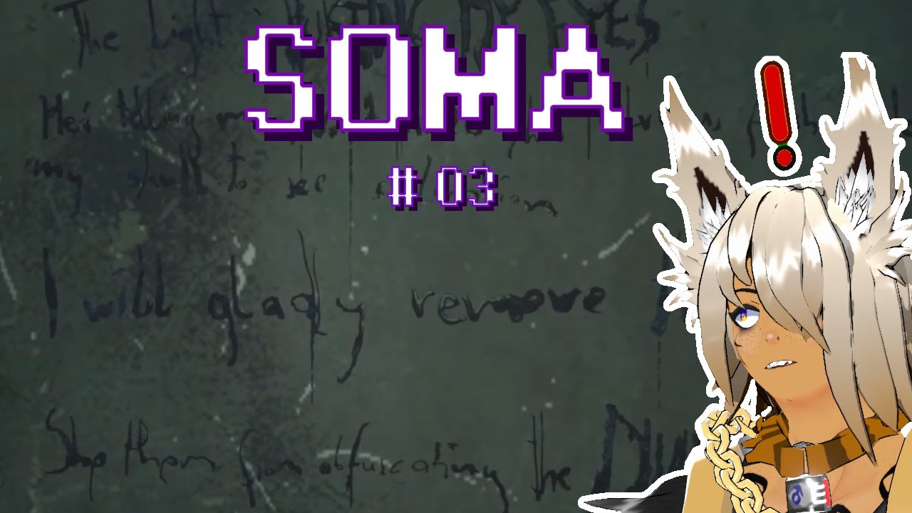 Catherine, Jumpscares And Akers - SOMA #03