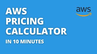 AWS Pricing Calculator—in 10 minutes