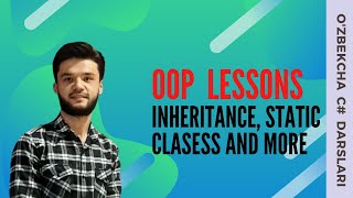 Inheritance, Static classes/members and more | 2 -  Dars