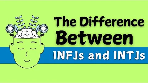 The Real Difference Between INFJ and INTJ