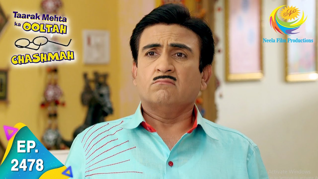 Taarak Mehta Ka Ooltah Chashmah   Episode 2478   Full Episode