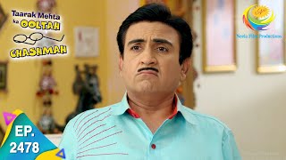 Taarak Mehta Ka Ooltah Chashmah - Episode 2478 - Full Episode