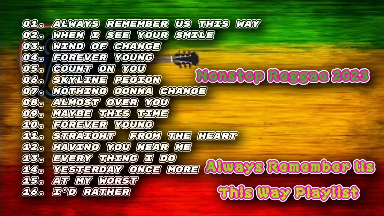 Remember us this way remix 2025. Remember us this way remix 2025