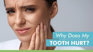 Why Does My Tooth Hurt?