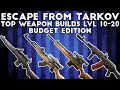 Top Budget Weapon Builds For Level 10-20 Players - Escape From Tarkov