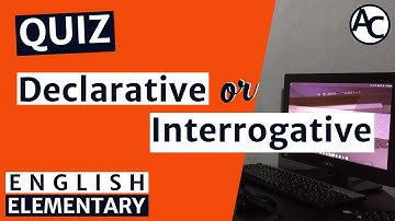 English Language Quiz | Kinds of Sentence - Declarative or Interrogative