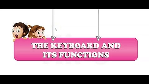 Class 2 Ch 4 The Keyboard And Its Functions