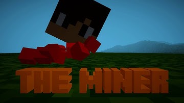 The miner