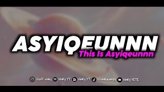 THIS IS ASYIQEUNNN - VinKy YT