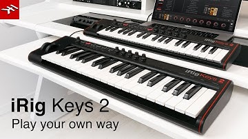 iRig Keys 2 - Play your own way
